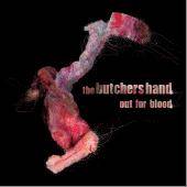 The Butchers Hand : Out For Blood